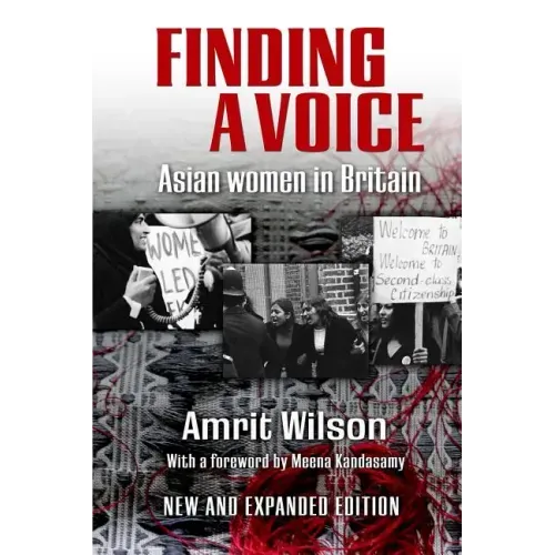 Finding a Voice: Asian Women in Britain (New and Expanded Edition)