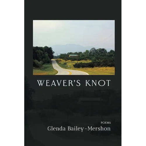 Weaver's Knot: Poems