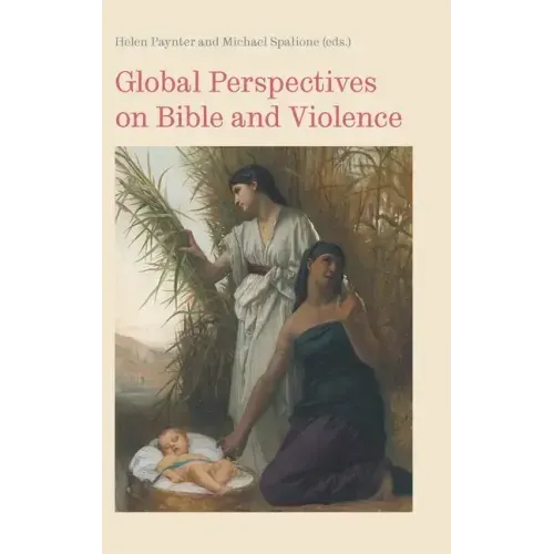 Global Perspectives on Bible and Violence