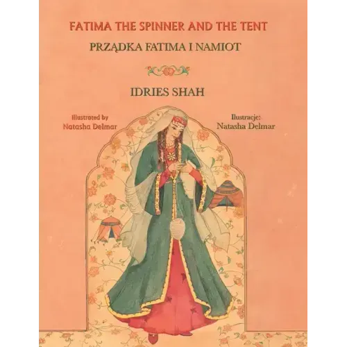 Fatima the Spinner and the Tent: Bilingual English-Polish Edition