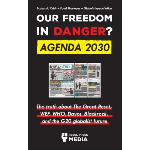 Our Future in Danger? Agenda 2030: The truth about The Great Reset, WEF, WHO, Davos, Blackrock, and the G20 globalist future Economic Crisis - Food Sh