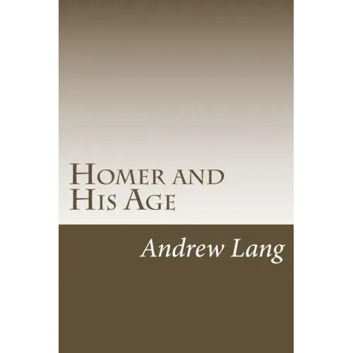 Homer and His Age
