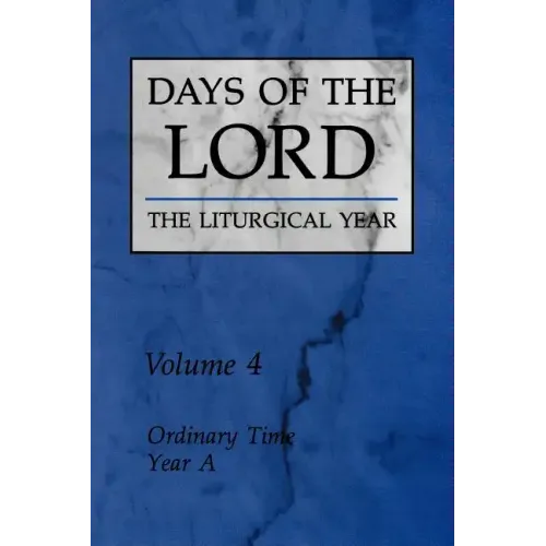 Days of the Lord: Volume 4: Ordinary Time, Year a Volume 4