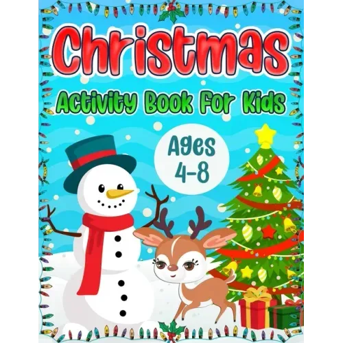 Christmas Activity Book for Kids Ages 4-8: A Fun Holiday Coloring Pages, Word Search Puzzles, Mazes and Sudoku Christmas Activities Book for Boys and