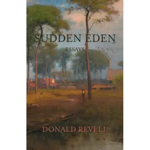 Sudden Eden: Essays