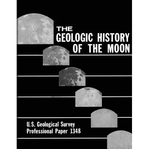 The Geologic History of the Moon