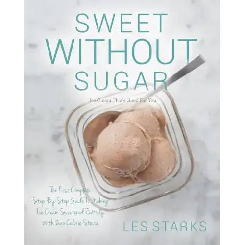 Sweet Without Sugar: Ice Cream That's Good For You
