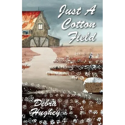 Just a Cotton Field