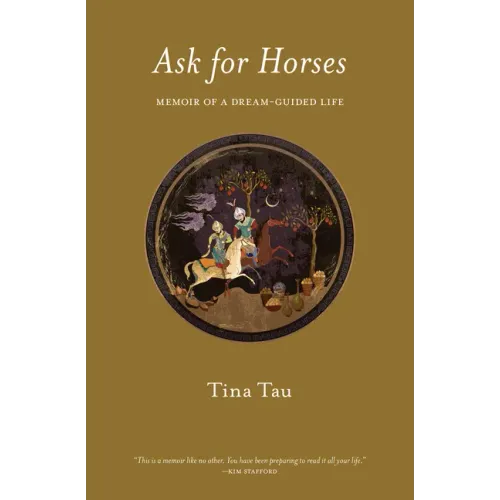 Ask for Horses: Memoir of a Dream-Guided Life