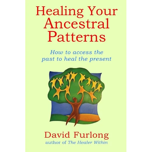Healing Your Ancestral Patterns