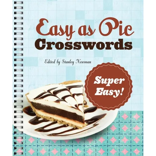 Easy as Pie Crosswords: Super Easy!: 72 Relaxing Puzzles