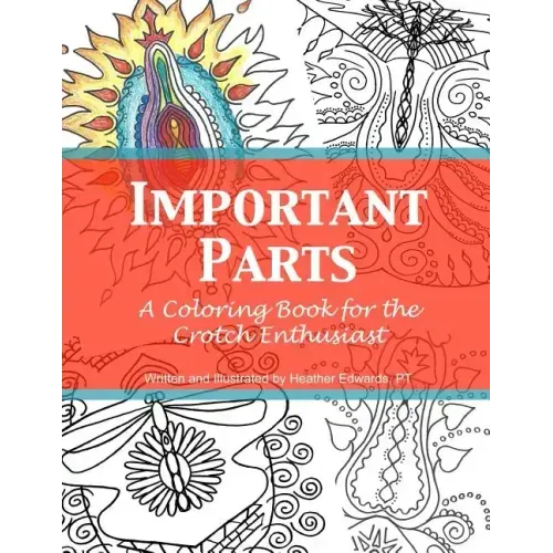 Important Parts: A Coloring Book for the Crotch Enthusiast