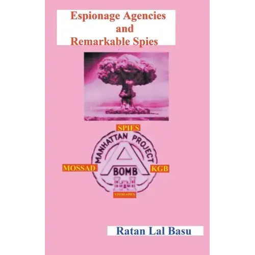 Espionage Agencies and Remarkable Spies