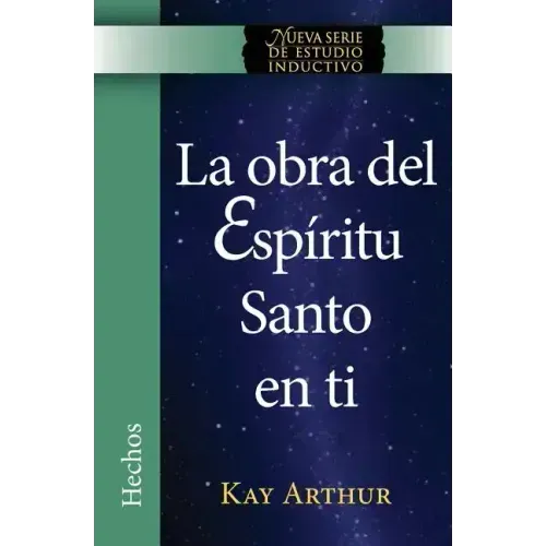La Obra del Espíritu Santo en Ti (Hechos) / The Holy Spirit Unleashed in You (Acts)