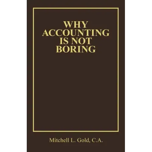 Why Accounting Is Not Boring