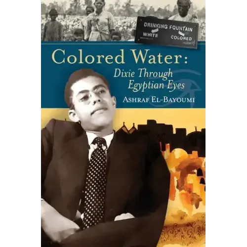Colored Water: Dixie Through Egyptian Eyes