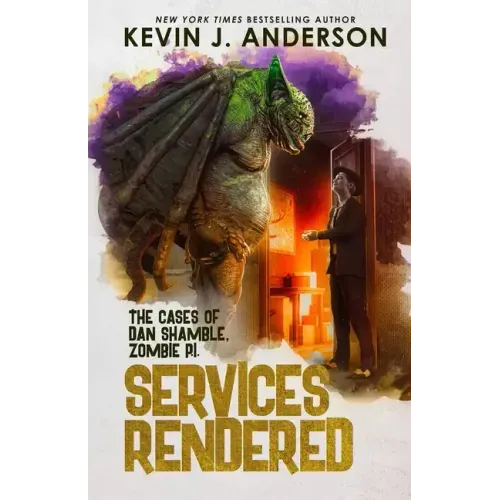 Services Rendered: Dan Shamble, Zombie P.I.