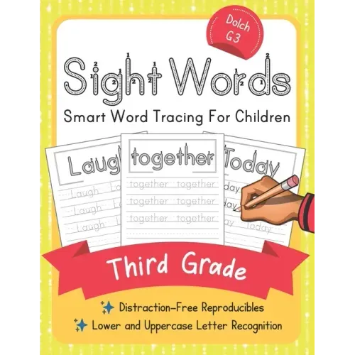 Dolch Third Grade Sight Words: Smart Word Tracing For Children. Distraction-Free Reproducibles for Teachers, Parents and Homeschooling