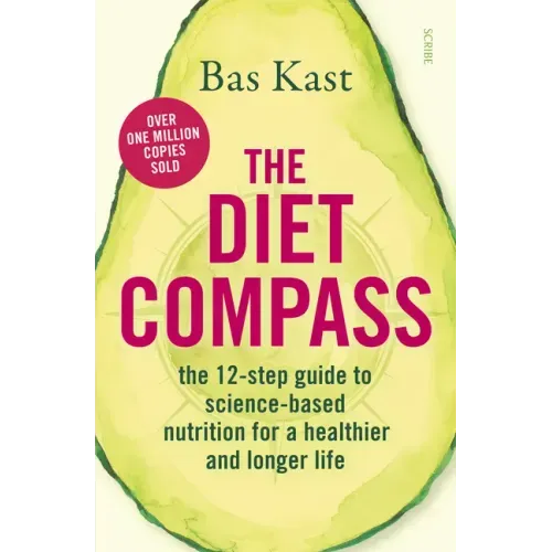 The Diet Compass: The 12-Step Guide to Science-Based Nutrition for a Healthier and Longer Life