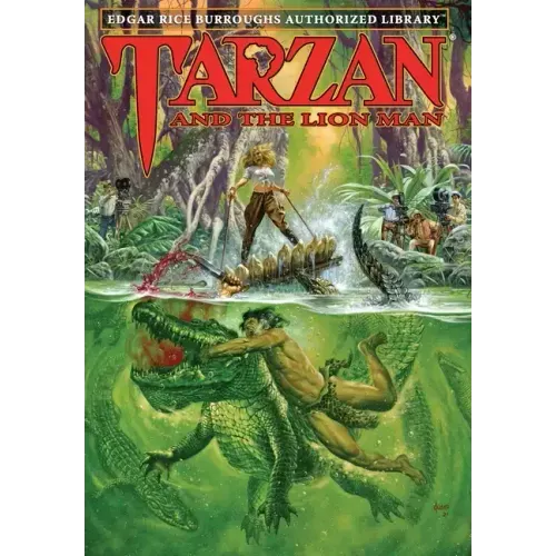 Tarzan and the Lion Man: Edgar Rice Burroughs Authorized Library
