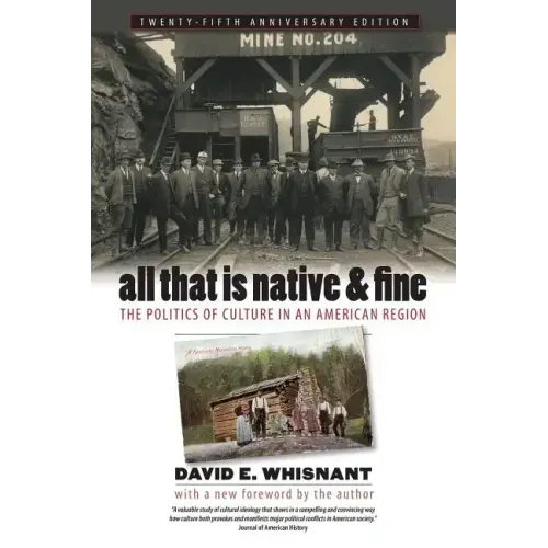 All That Is Native and Fine: The Politics of Culture in an American Region