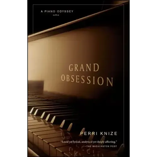 Grand Obsession: A Piano Odyssey