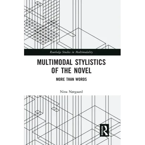 Multimodal Stylistics of the Novel: More Than Words