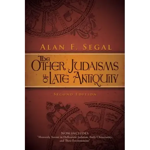 The Other Judaisms of Late Antiquity: Second Edition