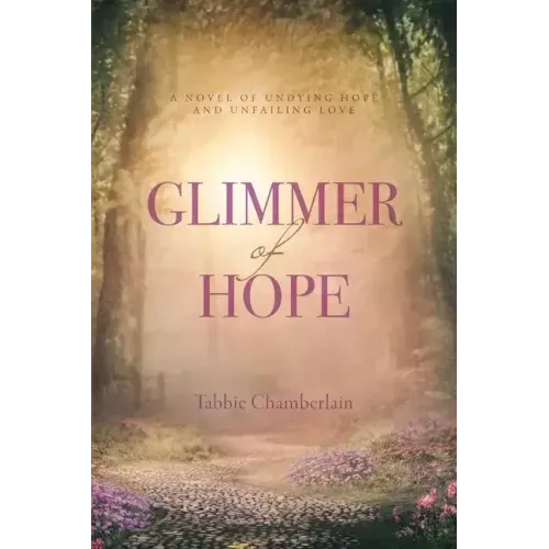 Glimmer of Hope: Sequel to Bethel