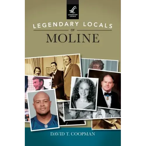 Legendary Locals of Moline