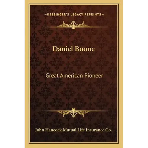 Daniel Boone: Great American Pioneer