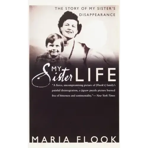 My Sister Life: The Story of My Sister's Disappearance