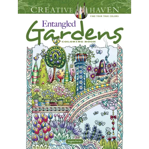 Creative Haven Entangled Gardens Coloring Book