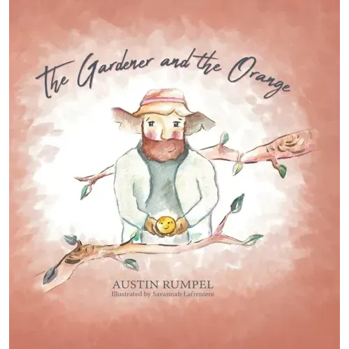 The Gardener and the Orange