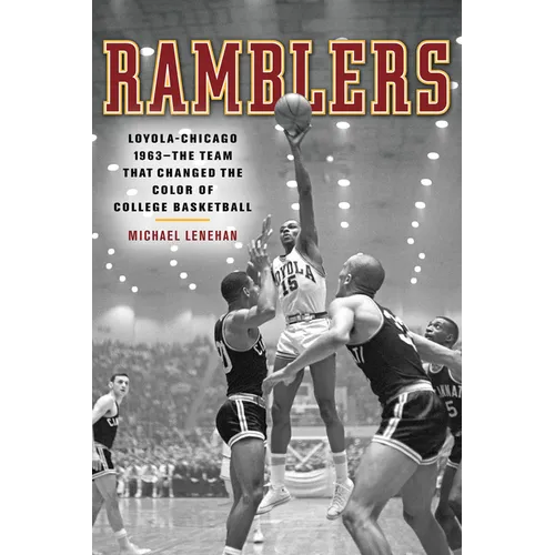 Ramblers: Loyola Chicago 1963