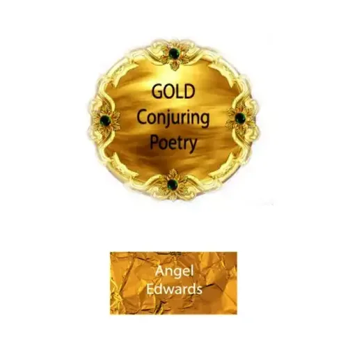 Gold Conjuring Poetry