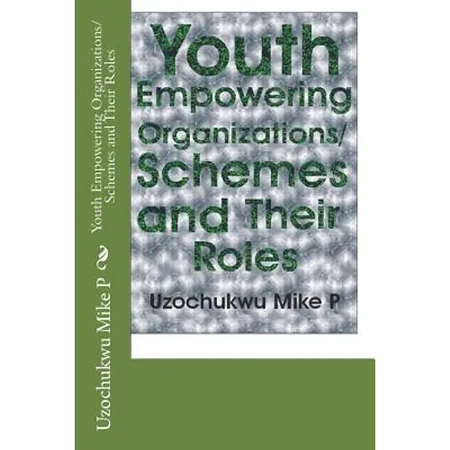 Youth Empowering Organizations/Schemes and Their Roles