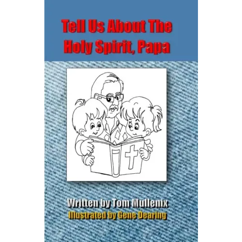 Tell Us About The Holy Spirit, Papa