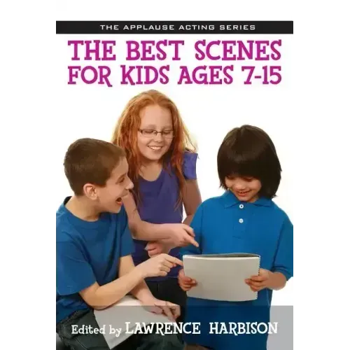 The Best Scenes for Kids Ages 7-15