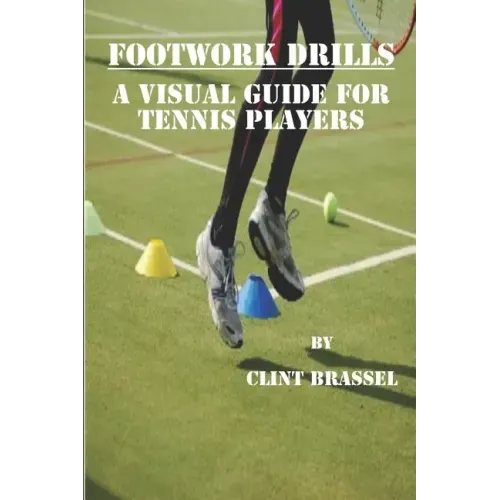 Footwork Drills: A Visual Guide for Tennis Players