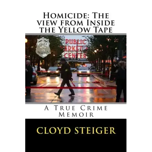 Homicide: The View from Inside the Yellow Tape