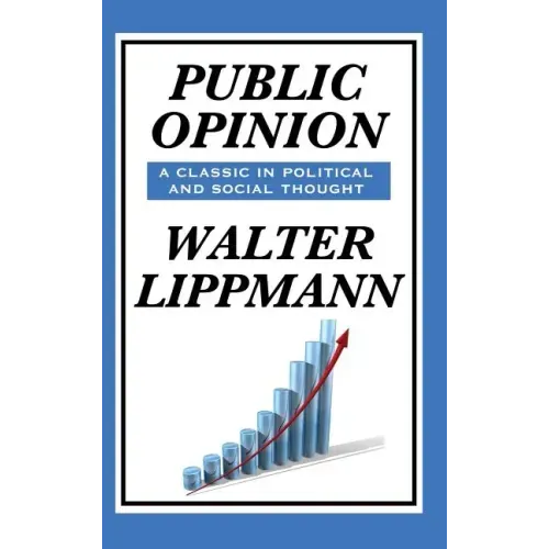 Public Opinion by Walter Lippmann