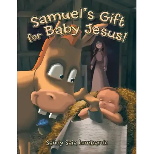Samuel's Gift for Baby Jesus!