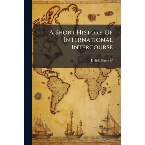 A Short History Of International Intercourse