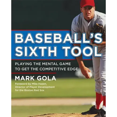 Baseball's Sixth Tool