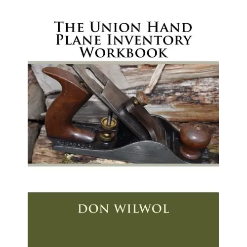 The Union Hand Plane Inventory Workbook