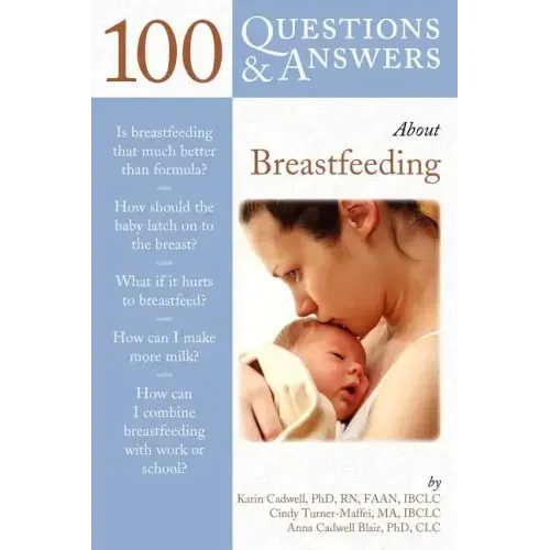 100 Questions & Answers about Breastfeeding