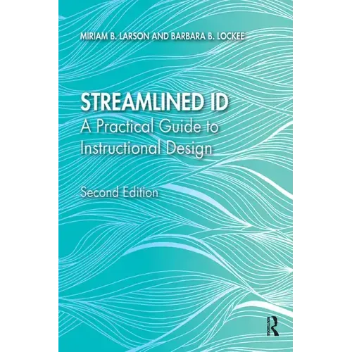 Streamlined Id: A Practical Guide to Instructional Design
