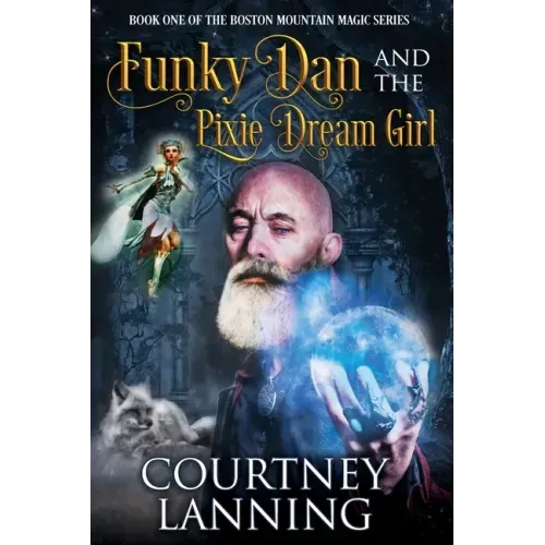 Funky Dan and the Pixie Dream Girl