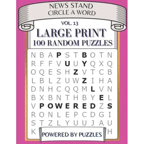 News Stand Circle a Word Vol.13: Large Print 100 Random Puzzles